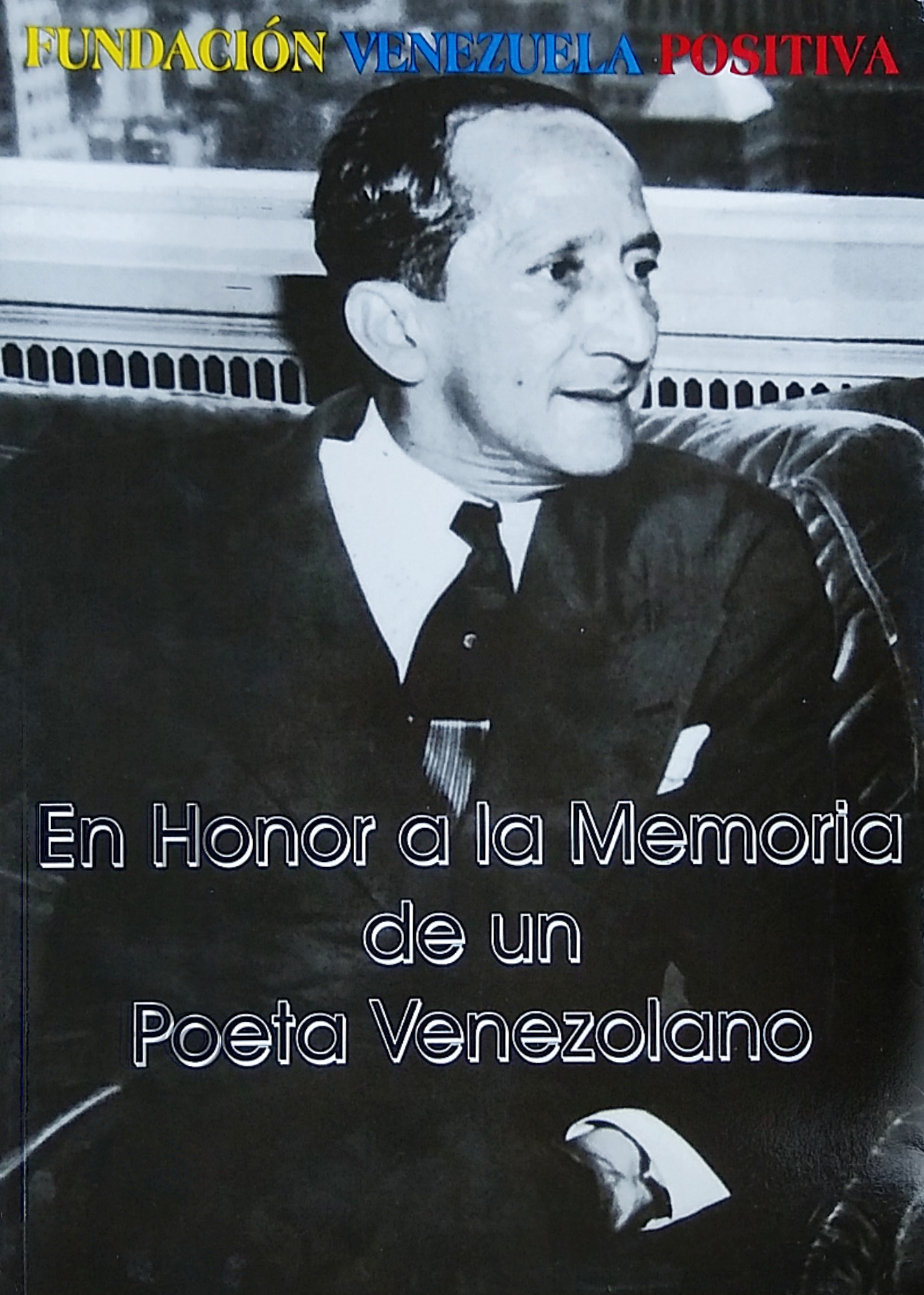 En Honor a la Memoria de un Poeta Venezolano